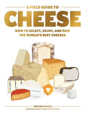cover image of A Field Guide to Cheese